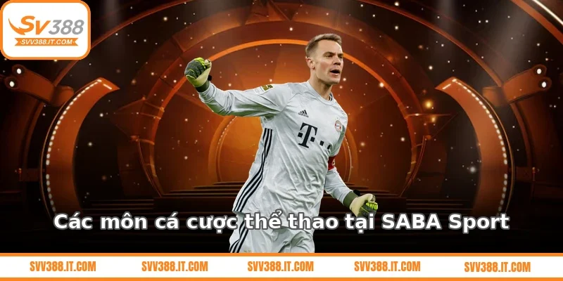 Các môn cá cược thể thao tại SABA Sport